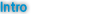 Intro